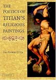 The Poetics of Titian's Religious Paintings