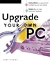 Upgrade Your Own PC