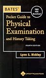 Bates` Pocket Guide to Physical Examination and History Taking