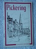 Pickering : a practical guide for visitors