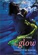 The Glow: A Journey to Motherhood