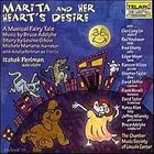 Marita and Her Heart's Desire: A Musical Fairy Tale by André Previn, Bruce Adolphe, Ransom Wilson, Stephen Taylor, and Fred Sherry