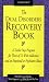 The Dual Disorders Recovery Book: A Twelve Step Program for Those of Us with Addiction and an Emotional or Psychiatric Illness