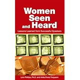women seen and heard lessons learned from successful speakers