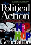 cover of The Political Action Handbook: A How-To Guide for the Hip Hop Generation