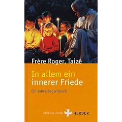 In allem ein innerer Friede: Ein Jahresbegleitbuch