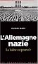 L'Allemagne nazie, la haine au pouvoir