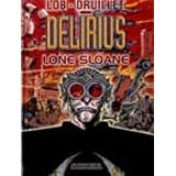 Lone Sloane, tome 2 : Deliriuspar Philippe Druillet