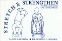 Stretch and Strengthen for Rehabilitation and Development