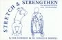 Stretch and Strengthen for Rehabilitation and Development