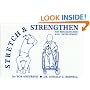 Stretch and Strengthen for Rehabilitation and Development
