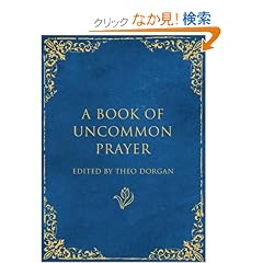A Book of Uncommon Prayer