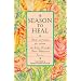 A Season to Heal: Help and Hope for Those Working Through Post-abortion Stress