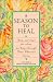 A Season to Heal: Help and Hope for Those Working Through Post-abortion Stress