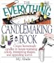 The Everything Candlemaking Book: Create Homemade Candles in House-Warming Colors, Interesting Shapes, and Appealing Scents (Everything Series)