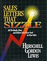 Sales Letters That Sizzle: All the Hooks, Lines, and Sinkers You'll Ever Need to Close Sales