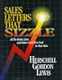 Sales Letters That Sizzle: All the Hooks, Lines, and Sinkers You'll Ever Need to Close Sales