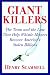 Giantkillers: The Team and the Law That Help Whistle-Blowers Recover America's Stolen Billions