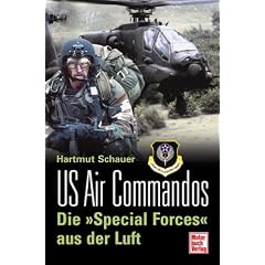 US Air Commandos. Die "Special Forces" aus der Luft
