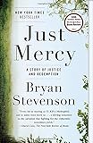 Just Mercy: A Story of Justice and Redemption