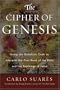 The Cipher of Genesis: Using the Qabalistic Code to Interpret the First Book of the Bible and the Teachings of Jesus