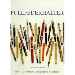 F�llfederhalter. Das illustrierte Lexikon f�r Sammler