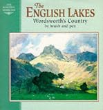 English Lakes: Wordsworth's Country by Brush and Pen (Beautiful Homeland)