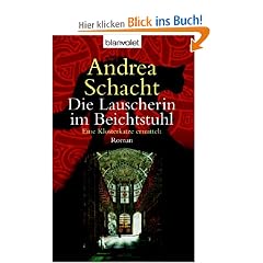 Die Lauscherin im Beichtstuhl: Eine Klosterkatze ermittelt - Roman