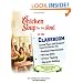 Chicken Soup for the Soul in the Classroom - High School Edition: Lesson Plans and Students' Favorite Stories for Reading Comprehension, Writing Skills, Critical Thinking, Character Building
