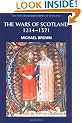 The Wars of Scotland, 1214-1371 (New Edinburgh History of Scotland)