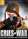 Cries of War: Play Dirty/The Dogs of War/The Purple Plain