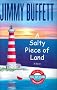 By Jimmy Buffett: A Salty Piece of Land