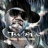 Twista The Perfect Storm
