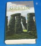 Produkt-Bild: Auf der Suche nach Merlin. Mythos und geschichtliche Wahrheit