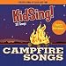 KidSing! Campfire Songs! 33 All-Time Best Camp Songs