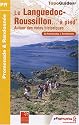 Le Languedoc-Roussillon &agrave; pied : Autour des voies historiques, 50 promenades et randonn&eacute;es