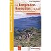 Le Languedoc-Roussillon � pied : Autour des voies historiques, 50 promenades et randonn�es