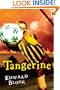 Tangerine (Turtleback School & Library Binding Edition)