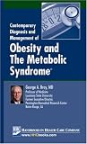 Contemporary Diagnosis and Management of Obesity and the Metabolic Syndrome