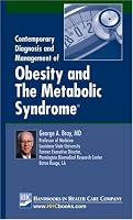 Contemporary Diagnosis and Management of Obesity and the Metabolic Syndrome
