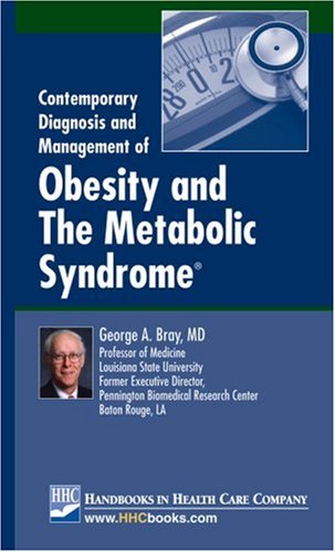 contemporary diagnosis and management of obesity and the metabolic syndrome