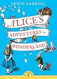 Alice's Adventures in Wonderland (Puffin Classics)
