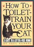 How to Toilet-Train Your Cat: 21 Days to a Litter-Free Home