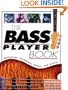 The Bass Player Book:  Equipment, Technique, Styles & Artists