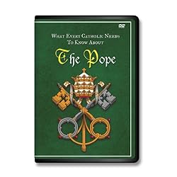 What Every Catholic Needs to Know About the Pope