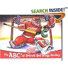 Click here to buy The ABC's of Detroit Red Wings Hockey by  Ann Jacobs-Mooney, Bill Roose, Craig Jablonski, and Bryan Durren.