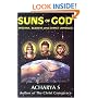 Suns of God: Krishna, Buddha and Christ Unveiled