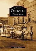 Oroville   (CA)  (Images of America)