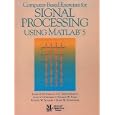 Computer-Based Exercises for Signal Processing Using MATLAB... by  James H. McClellan, C. Sidney Burrus, Alan V. Oppenheim, and Thomas W. Parks