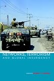 Networks, Terrorism and Global Insurgency
